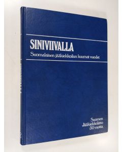 Tekijän Aarne Honkavaara  käytetty kirja Siniviivalla : suomalaisen jääkiekkoilun kuumat vuodet : Suomen Jääkiekkoliitto 50 vuotta
