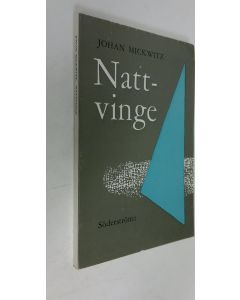 Kirjailijan Johan Mickwitz käytetty kirja Nattvinge