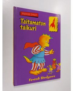 Kirjailijan Frank Rodgers käytetty kirja Taitamaton taikuri