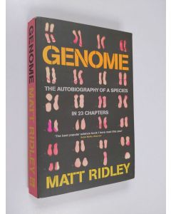 Kirjailijan Matt Ridley käytetty kirja Genome: The Autobiography of Species in 23 Chapters