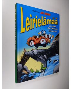 Kirjailijan Walt Disney & Carl Barks käytetty kirja Leirielämää ja muita Carl Barksin sarjakuvia