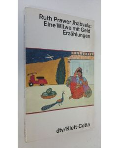 Kirjailijan Ruth Prawer Jhablava käytetty kirja Eine Witwe mit Geld : Erzählungen