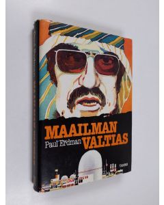 Kirjailijan Paul Erdman käytetty kirja Maailman valtias
