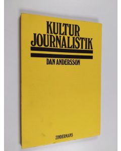 Kirjailijan Dan Andersson & Gunde Johansson käytetty kirja Kulturjournalistik