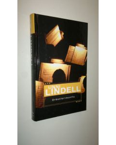 Kirjailijan Unni Lindell uusi kirja Orkesterimonttu (UUSI)