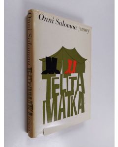 Kirjailijan Onni Salomaa käytetty kirja Telttamatka
