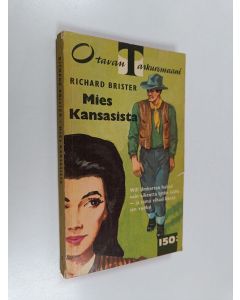 Kirjailijan Richard Brister käytetty kirja Mies Kansasista