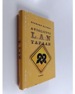 Kirjailijan Richard Rayner käytetty kirja Avioliitto L A:n tapaan