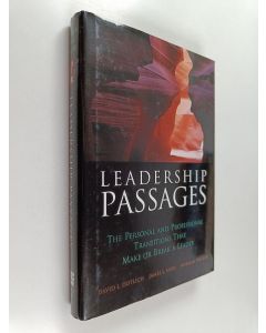 Kirjailijan David L. Dotlich käytetty kirja Leadership passages : the personal and professional transitions that make or break a leader