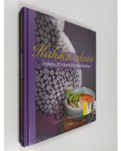 Kirjailijan Klara Desser käytetty kirja Kahden edestä : herkullista raskausajan ruokaa
