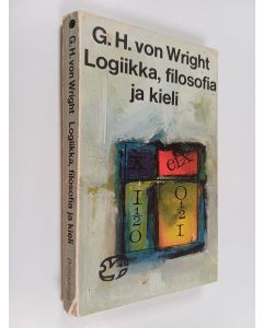 Kirjailijan Jaakko Hintikka & Tauno Nyberg ym. käytetty kirja Logiikka, filosofia ja kieli - ajattelijoita ja ajatussuuntia nykyajan filosofiassa