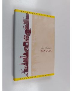 Kirjailijan Jean Echenoz käytetty kirja Pianossa