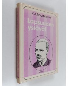 Kirjailijan K. A. Tavaststjerna käytetty kirja Lapsuudenystävät