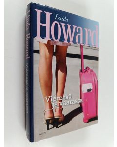 Kirjailijan Linda Howard käytetty kirja Vieressä ja vaarassa