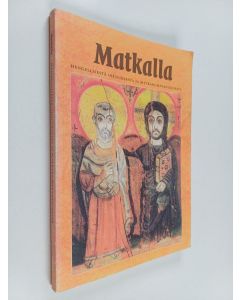 Kirjailijan Vesa Fabrin käytetty kirja Matkalla - hengellisestä ohjauksesta ja matkakumppanuudesta