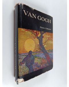 Kirjailijan Pierre Cabanne käytetty kirja Van Gogh