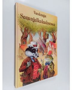 Kirjailijan John Patience käytetty kirja Vuodenajat Sananjalkalaaksossa