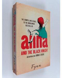 Kirjailijan Fynn käytetty kirja Anna and the Black Knight - Incorporating Anna's Book