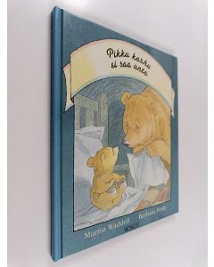 Kirjailijan Barbara Firth & Martin Waddell käytetty kirja Pikku karhu ei saa unta