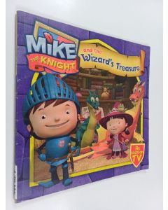 Kirjailijan HIT Entertainment Staff & Simon and Schuster UK Staff käytetty kirja Mike the Knight and the Wizard's Treasure