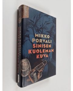 Kirjailijan Mikko Porvali käytetty kirja Sinisen kuoleman kuva