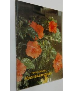 Kirjailijan Terttu Ketonen käytetty kirja Huonekasviopas