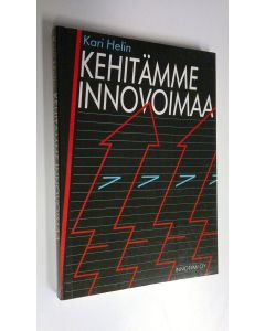Kirjailijan Kari Helin käytetty kirja Kehitämme innovoimaa