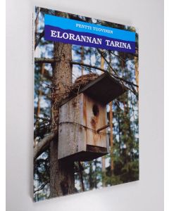 Kirjailijan Pentti Tuovinen käytetty kirja Elorannan tarina : Osakeyhtiö Eloranta 1916-1991