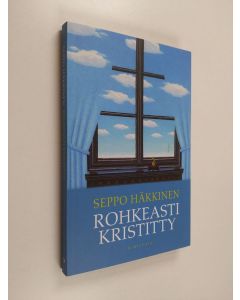 Kirjailijan Seppo Häkkinen käytetty kirja Rohkeasti kristitty : paimenkirje : 2019 - Paimenkirje :