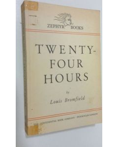 Kirjailijan Louis Bromfield käytetty kirja Twentyfour hours