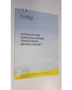 Kirjailijan Veli-Pekka Kallberg käytetty kirja Automaattisen nopeusvalvonnan tehostamisen mahdollisuudet