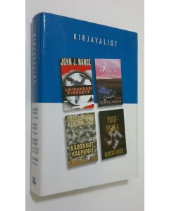 käytetty kirja Kirjavaliot : Nance, John J. : Leimahdus piemästä ; Kagan, Elaine : Tatuoitu rakkaus ; Child, Lincoln ja Preston, Douglas : Kadonnut kaupunki ; Daley, Robert : Piilopaikka
