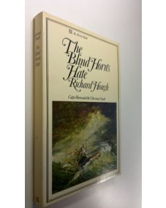 Kirjailijan Richard Hough käytetty kirja The Blind Horn's Hate (UUDENVEROINEN)