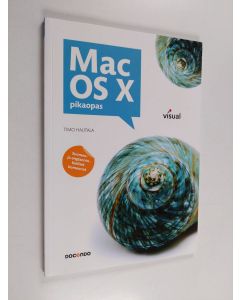 Kirjailijan Timo Hautala uusi kirja Mac OS X -pikaopas (UUDENVEROINEN)