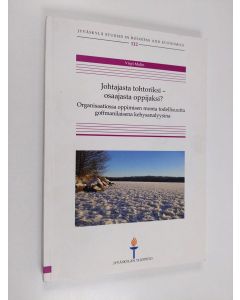 Kirjailijan Virpi Malin käytetty kirja Johtajasta tohtoriksi - osaajasta oppijaksi? Organisaatiossa oppimisen monta todellisuutta goffmanilaisena kehysanalyysinä