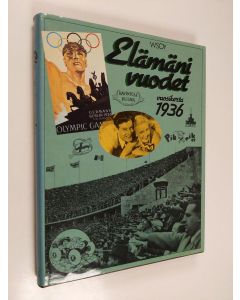 Kirjailijan Outi Pakkanen käytetty kirja Elämäni vuodet Vuosikerta 1936, Ajankuvia vuosilta 1936-1956