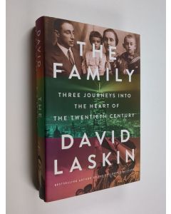 Kirjailijan David Laskin käytetty kirja The Family - Three Journeys Into the Heart of the Twentieth Century