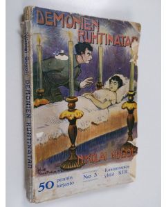 Kirjailijan Nikolai Gogol & Edward Bulwer Lytton käytetty kirja Demonien ruhtinatar : Kauhujen talo