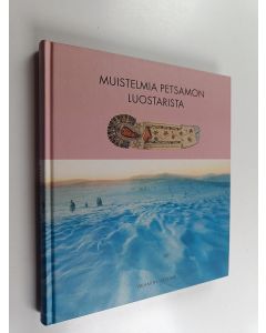 Kirjailijan D. A. Anufrijev käytetty kirja Muistelmia Petsamon luostarista : D. A. Anufrijevin muistiinpanot Trifon Petsamolaisen luostarin jälleenrakentamisesta vuosina 1890-1915