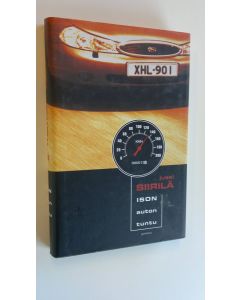 Kirjailijan Jussi Siirilä käytetty kirja Ison auton tuntu (ERINOMAINEN)