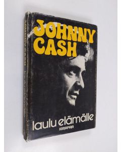 Kirjailijan Johnny Cash käytetty kirja Laulu elämälle
