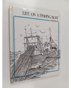 käytetty kirja Life on a Fishing Boat: A Sketchbook