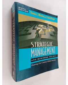 Kirjailijan J. David Hunger & Thomas L. Wheelen käytetty kirja Strategic Management and Business Policy - Entering 21st Century Global Society