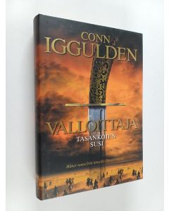 Kirjailijan Conn Iggulden käytetty kirja Valloittaja : Tasankojen susi