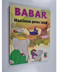 Kirjailijan Laurent de Brunhoff käytetty kirja Babar, maailman paras lahja