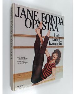 Kirjailijan Jane Fonda käytetty kirja Jane Fonda opastaa : liiku, laihdu, kaunistu