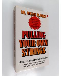 Kirjailijan Wayne W. Dyer käytetty kirja Pulling Your Own Strings
