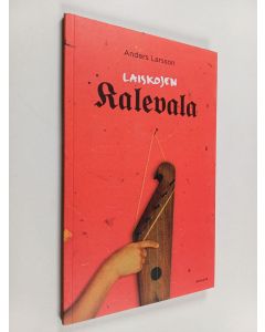 Kirjailijan Anders Larsson käytetty kirja Laiskojen Kalevala