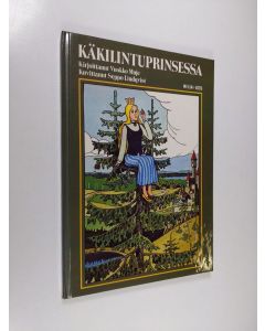 Kirjailijan Vuokko Muje käytetty kirja Käkilintuprinsessa