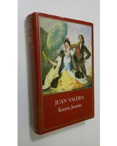 Kirjailijan Juan Valera käytetty kirja Kaunis Juanita ; Pepita Jimenez, 2 p